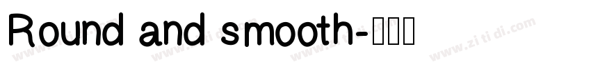 Round and smooth字体转换